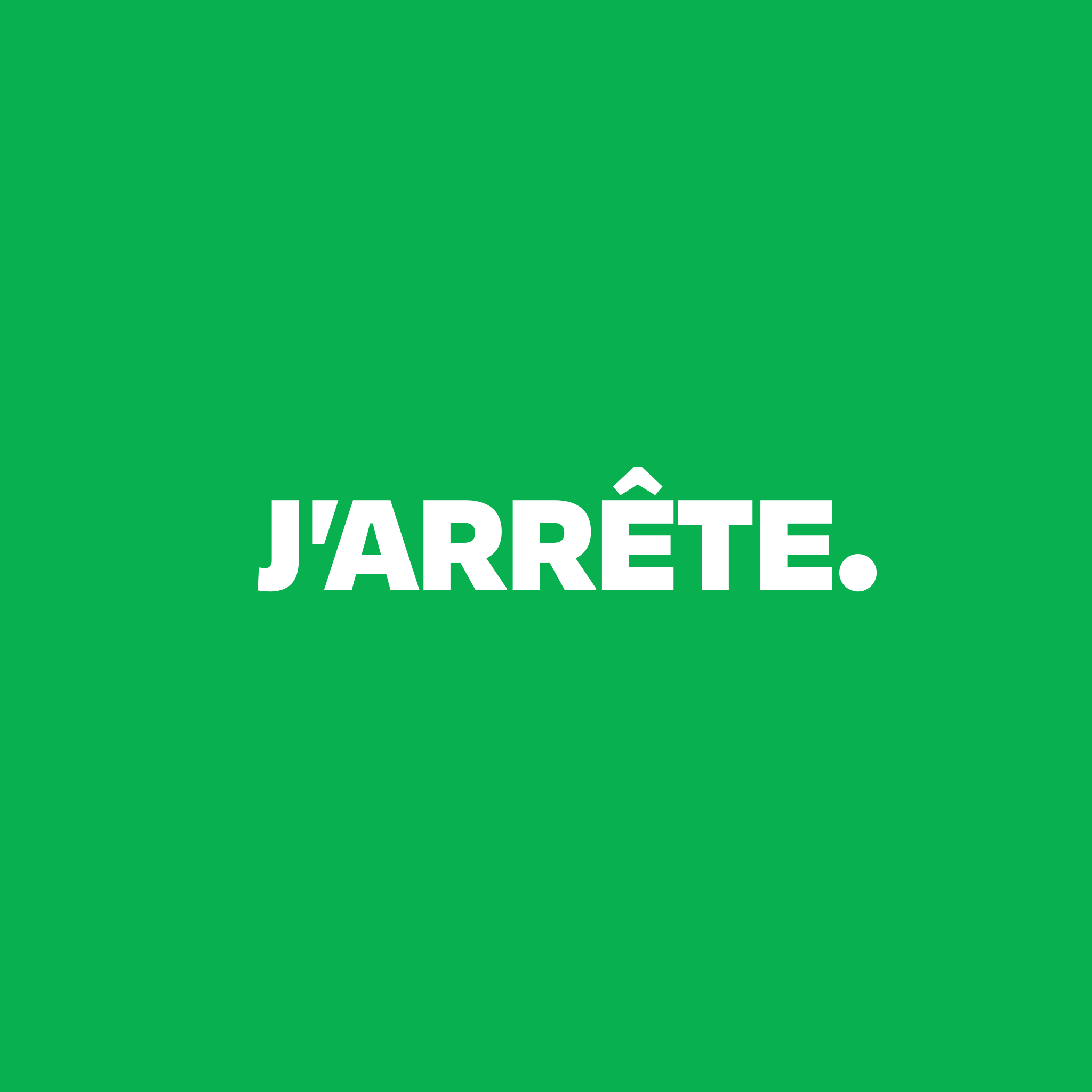 J’ARRÊTE – Nouveau branding, même combat!